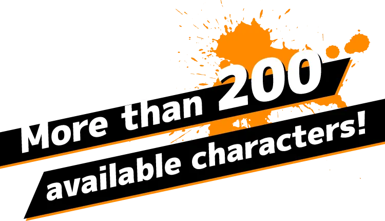 More than 200 available characters!