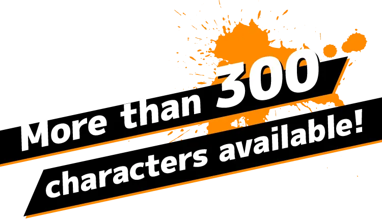 More than 200 available characters!